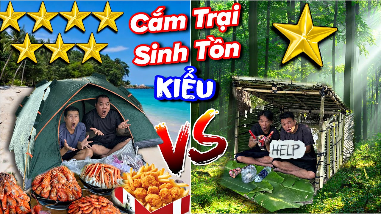Thánh xàm thử độ nhân phẩm cắm trại sinh tồn phiên bản 1 sao với 6 sao