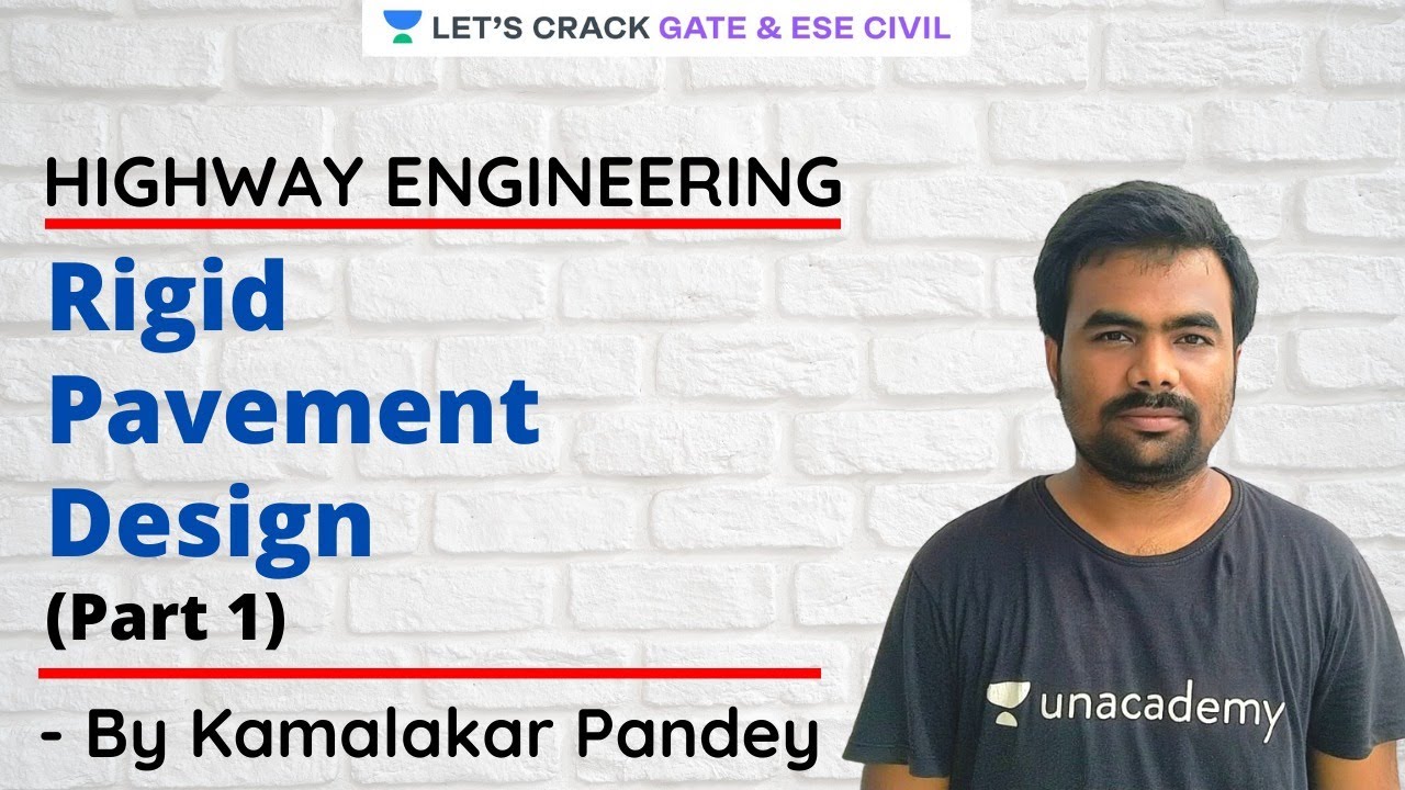 L 28 | Rigid Pavement Design (Part 1) | Highway Engineering | GATE/ESE 2021 | Kamalakar Pandey