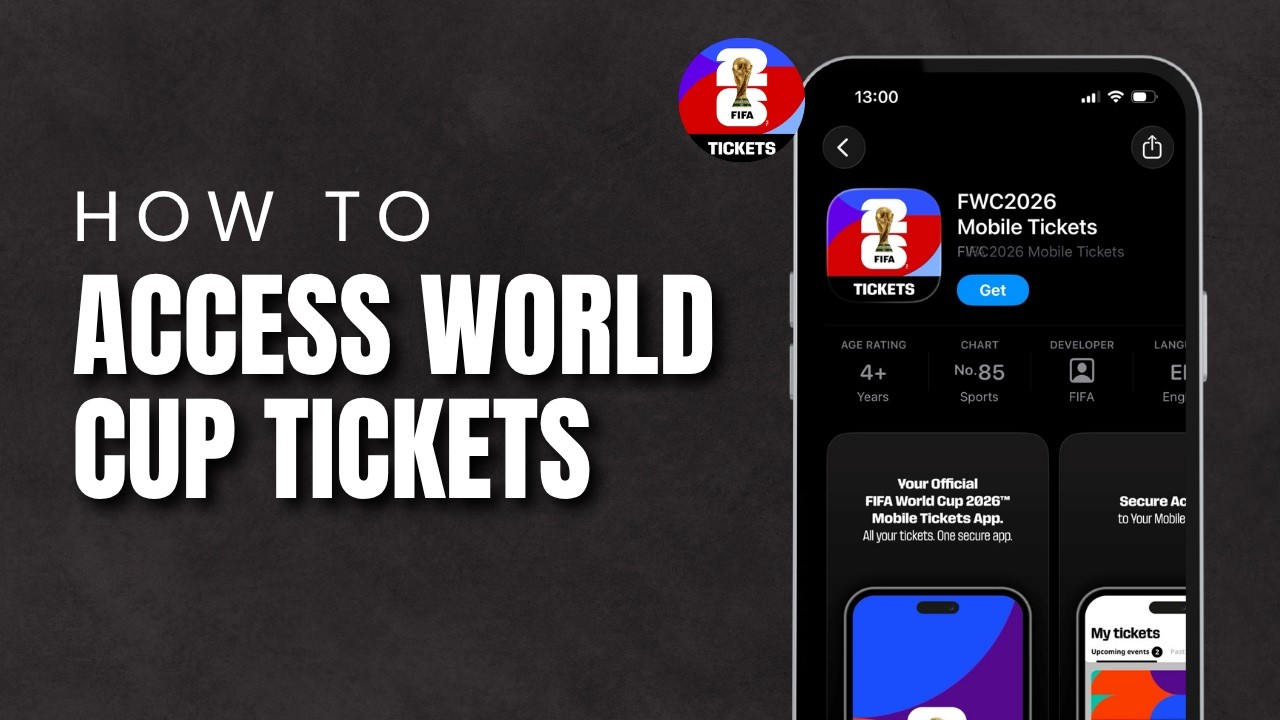 How To Access Your FIFA World Cup Tickets On The App 2026 | View World Cup Tickets