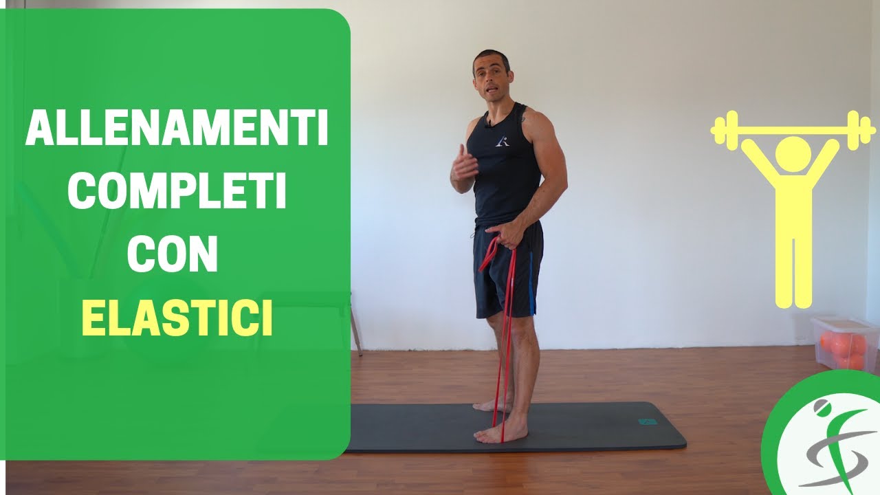 ALLENAMENTI COMPLETI grazie agli ELASTICI (esercizi + indicazioni)