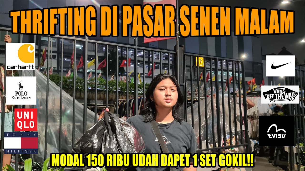 MODAL 150 RIBU DI PASAR SENEN MALAM WORTH IT SI!! - THRIFTING PASAR SENEN MALAM