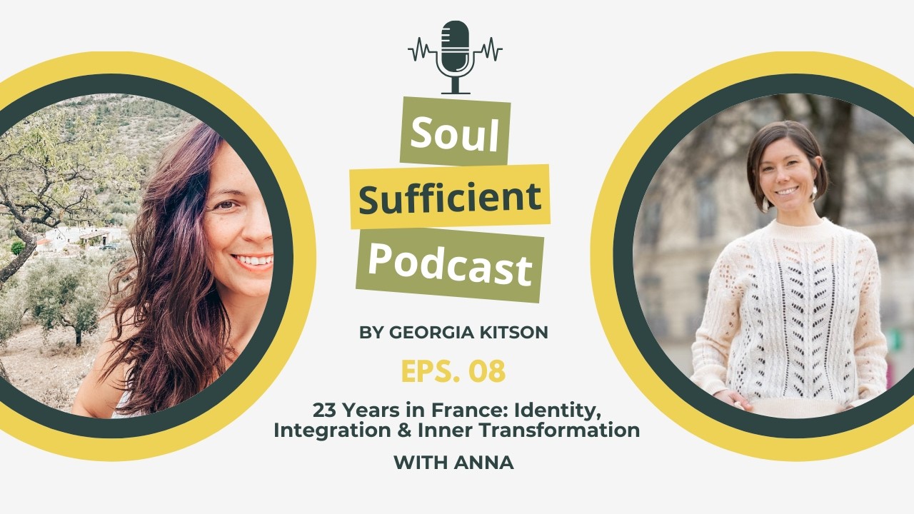 23 Years in France: Identity, Integration & Inner Transformation with Anna Pease