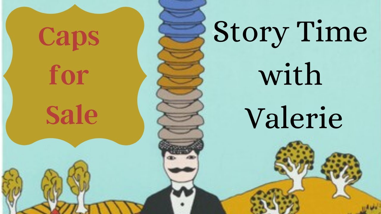 Story Time: Caps for Sale