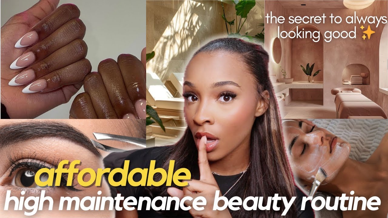 your brand NEW high maintenance to be low maintenance beauty routine | glow up tips