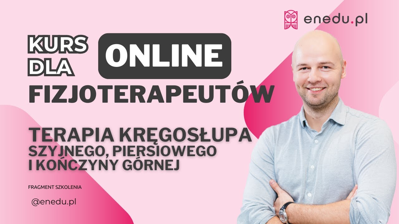 Terapia kręgosłupa szyjnego, piersiowego i kończyny górnej - Jakub Stępnik