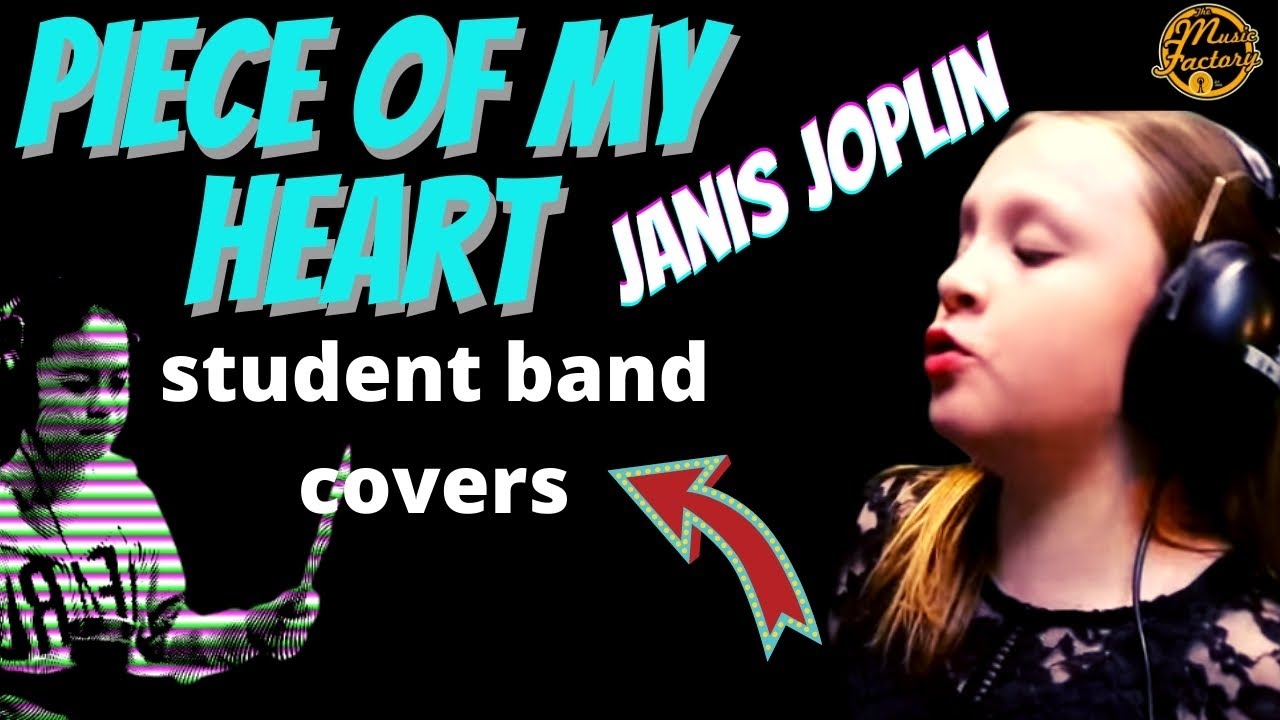 PIECE OF MY HEART - JANIS JOPLIN - The Music Factory School Of Music