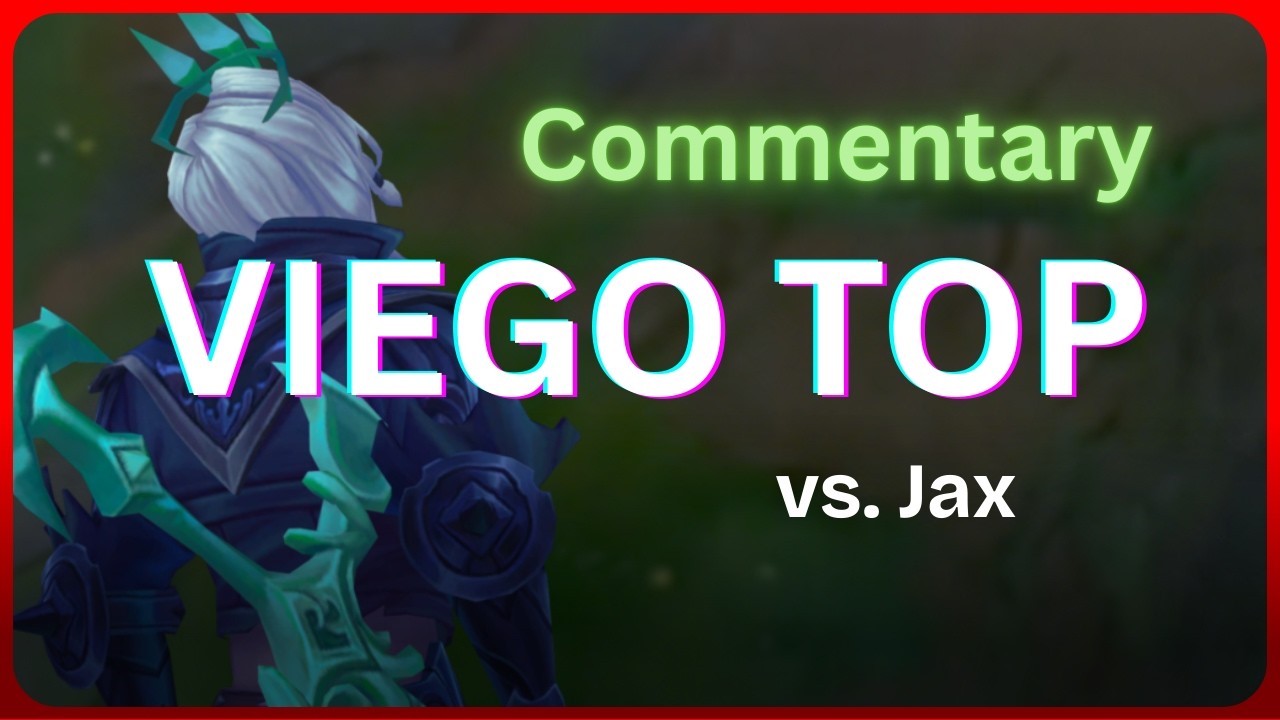 [Commentary] Drac Viego Top vs. Jax - 55 270226