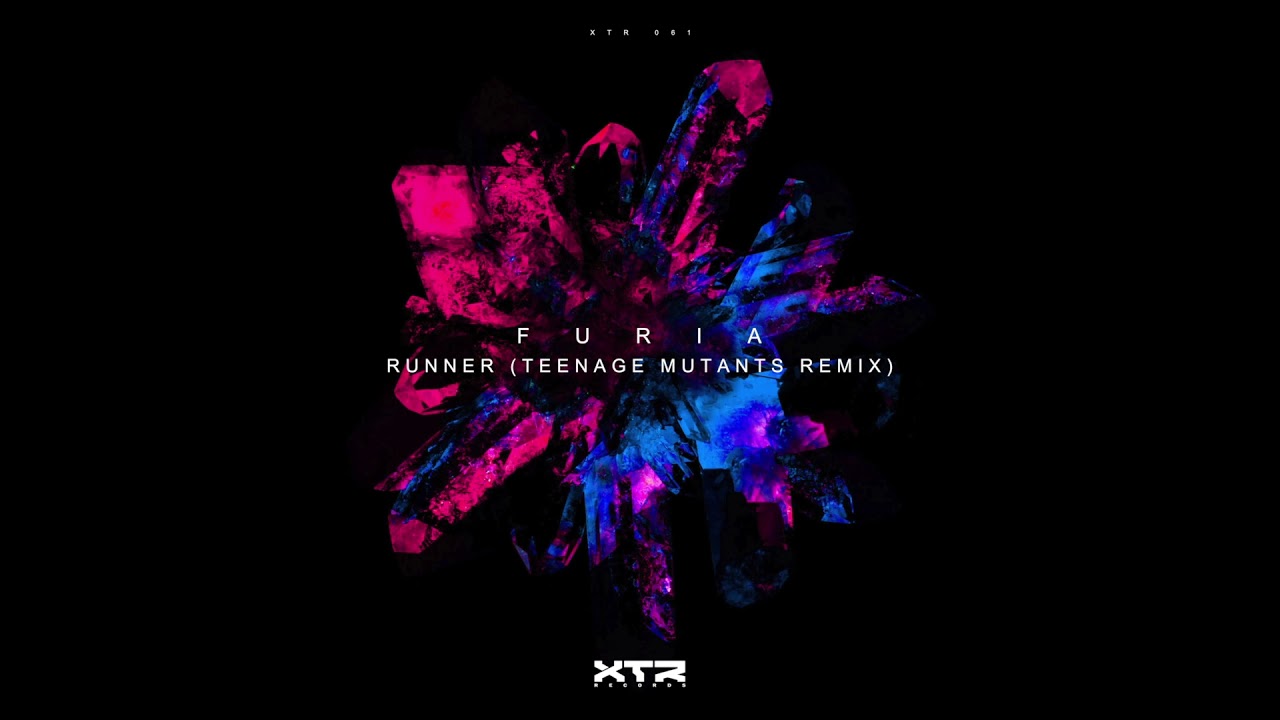 Furia - Runner (Teenage Mutants Remix Edit)