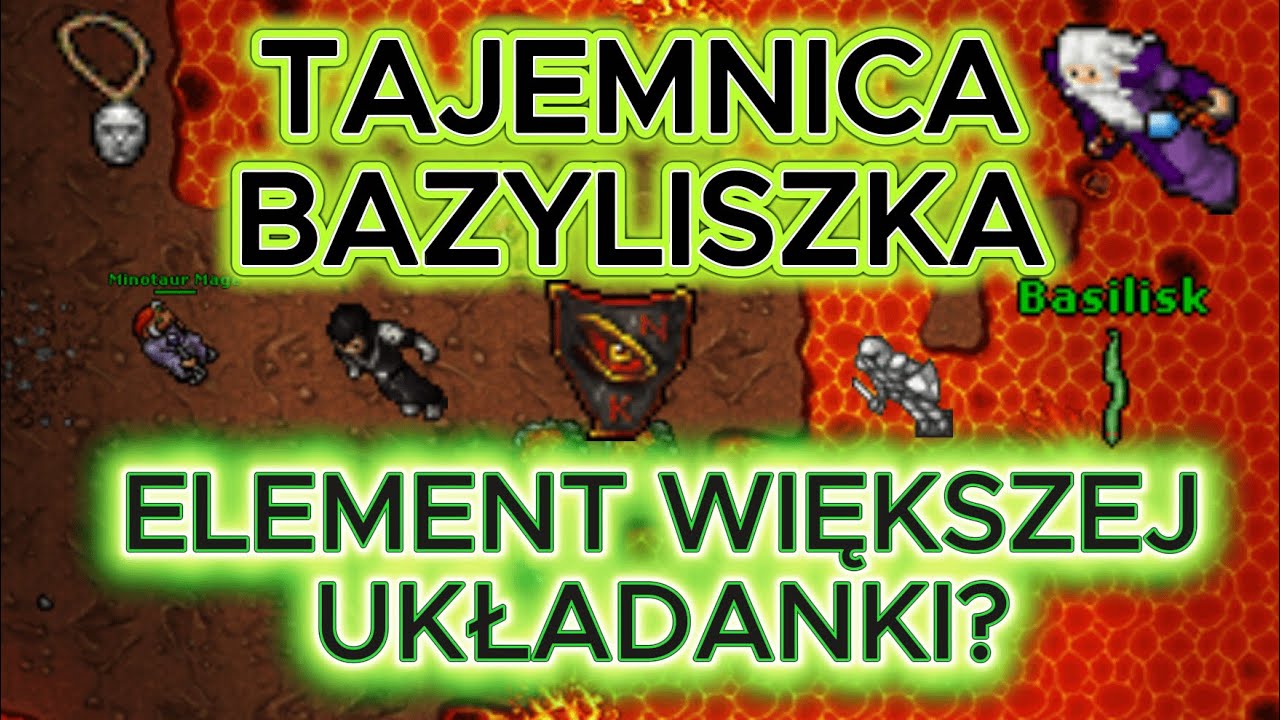 TIBIA | TAJEMNICA BAZYLISZKA