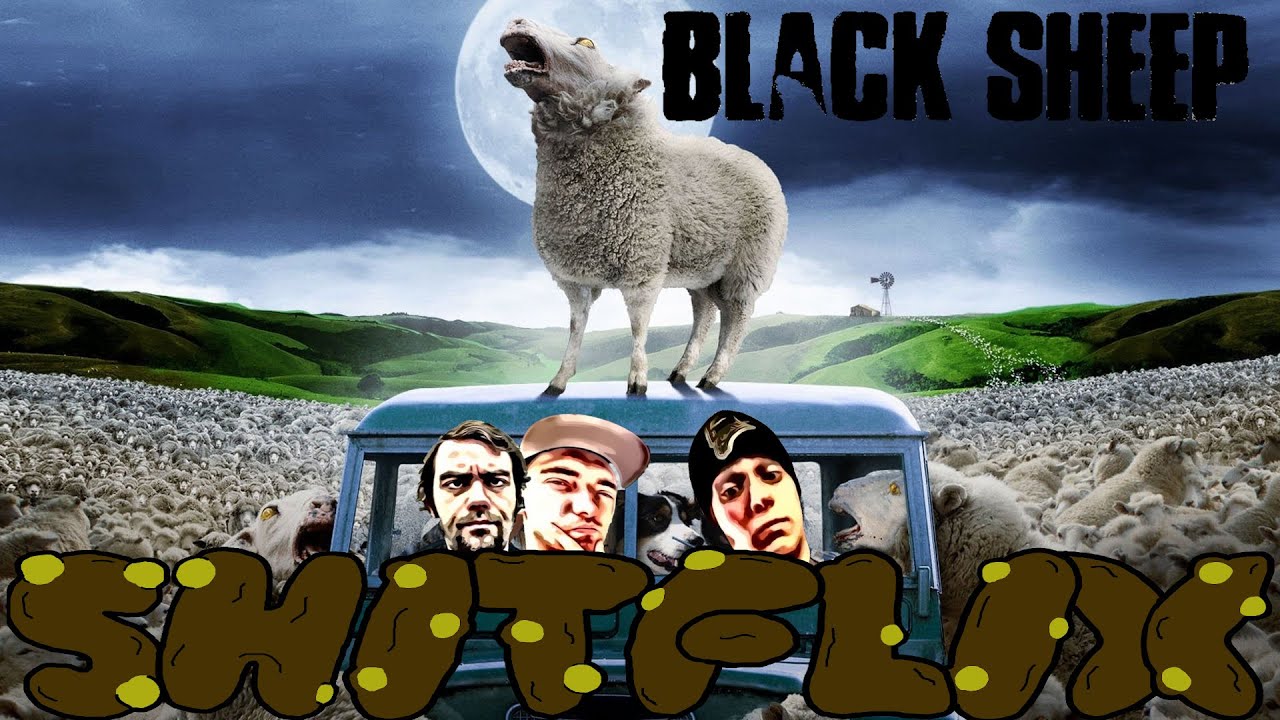 SURVIVE THE SHEEPOCALYPSE!! - ShitFlix - Black Sheep (2006)