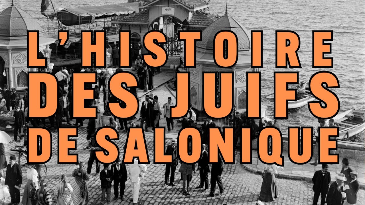L'Histoire des Juifs de Salonique
