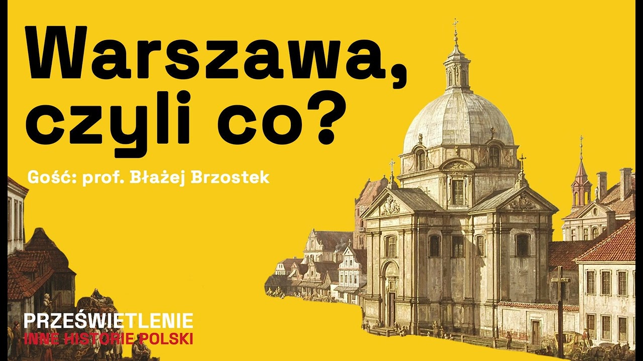 Warszawa, czyli stolica z przypadku?