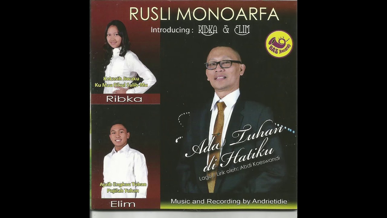 ALBUM RELIGI || Ada TUHAN dihatiku || Voc. Ps. Rusli Monoarfa