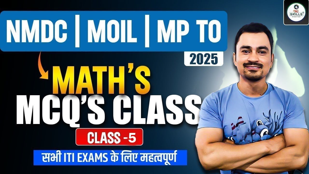 maths MCQ&rsquo;s Class-5 | NMDC | MOIL | MP TO 2025 | ITI Exams Important Questions | Make It Easy