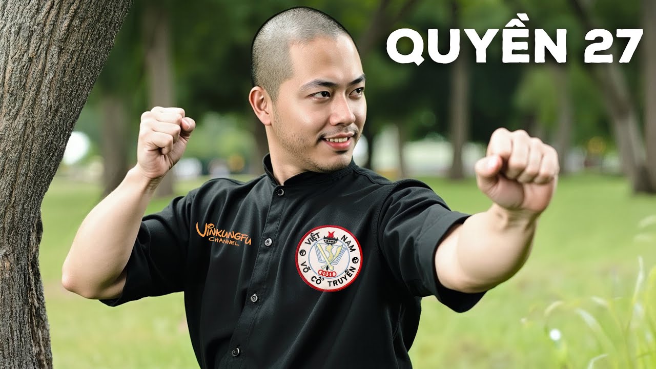 Phân Thế Chậm 27 Thế Võ Cổ Truyền Việt Nam - Bài Quyền Quy Định Quốc Gia