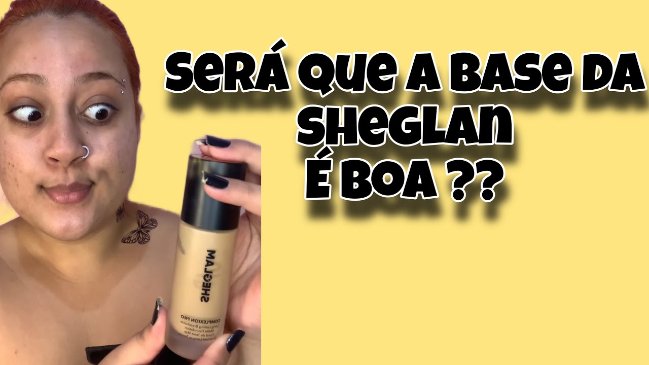Base da Sheeglan &eacute; boa ? | Comprinhas da SHEIN