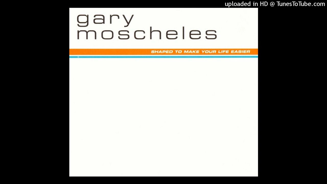 Gary Moscheles - Gary's House (1996)