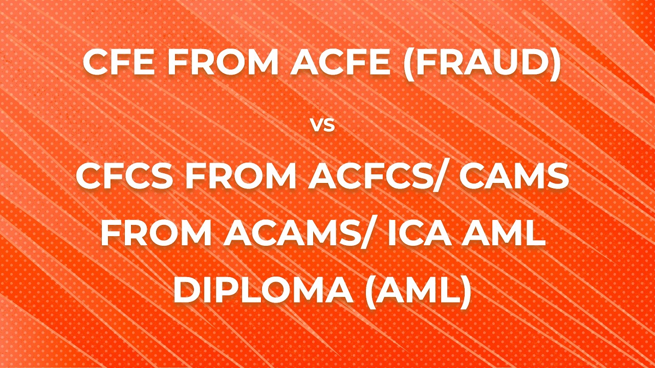 CFE от ACFE (мошенничество) против CFCS от ACFCS / CAMS от ACAMS / диплом ICA по ПОД/ФТ (ПОД/ФТ)