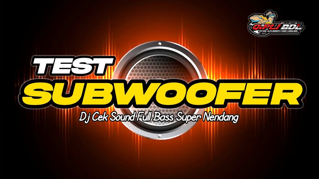 TEST SUBWOOFER • DJ CEK SOUND FULL BASS 2026 PALING TOP 