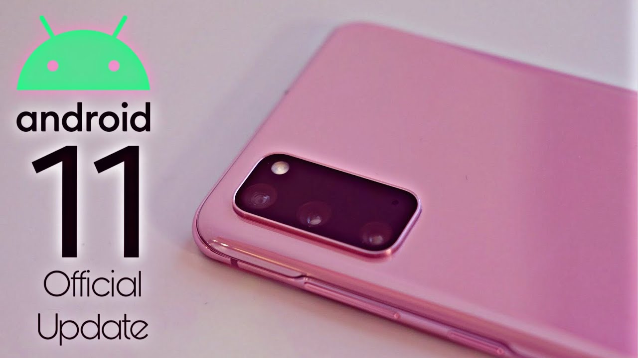 Samsung Galaxy S20 Official Android 11 Update
