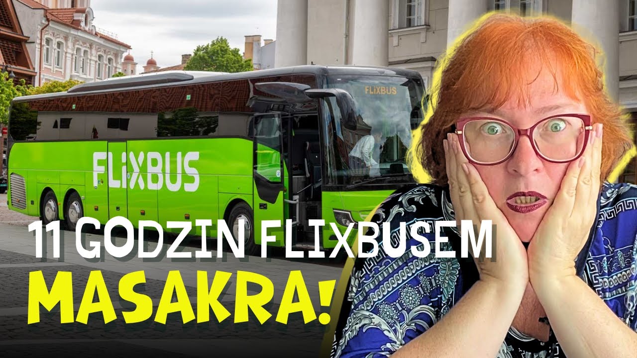 TEST PODR&Oacute;ŻY AUTOBUSEM\\POZNAŃ - WILNO FLIXBUSEM W 11 GODZIN -   NIGDY WIĘCEJ?