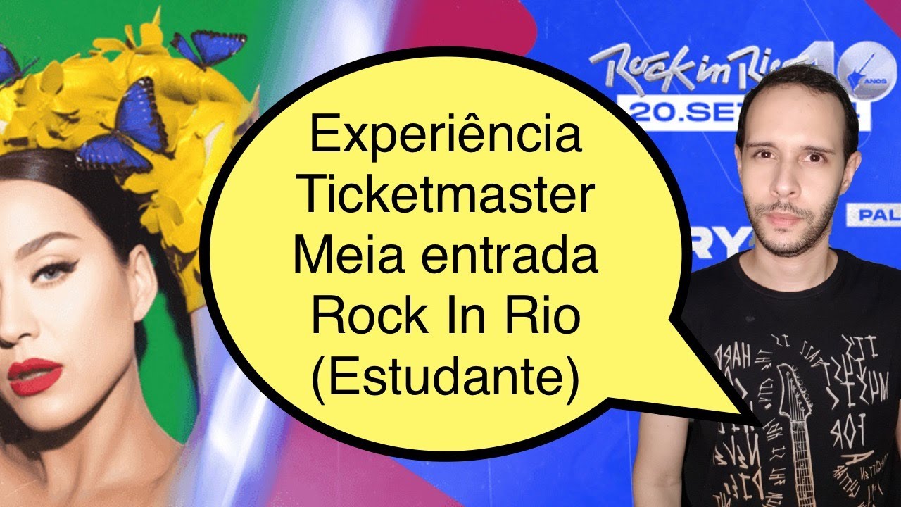 Rock In Rio - Experiência na Ticketmaster é Meia Entrada Estudante