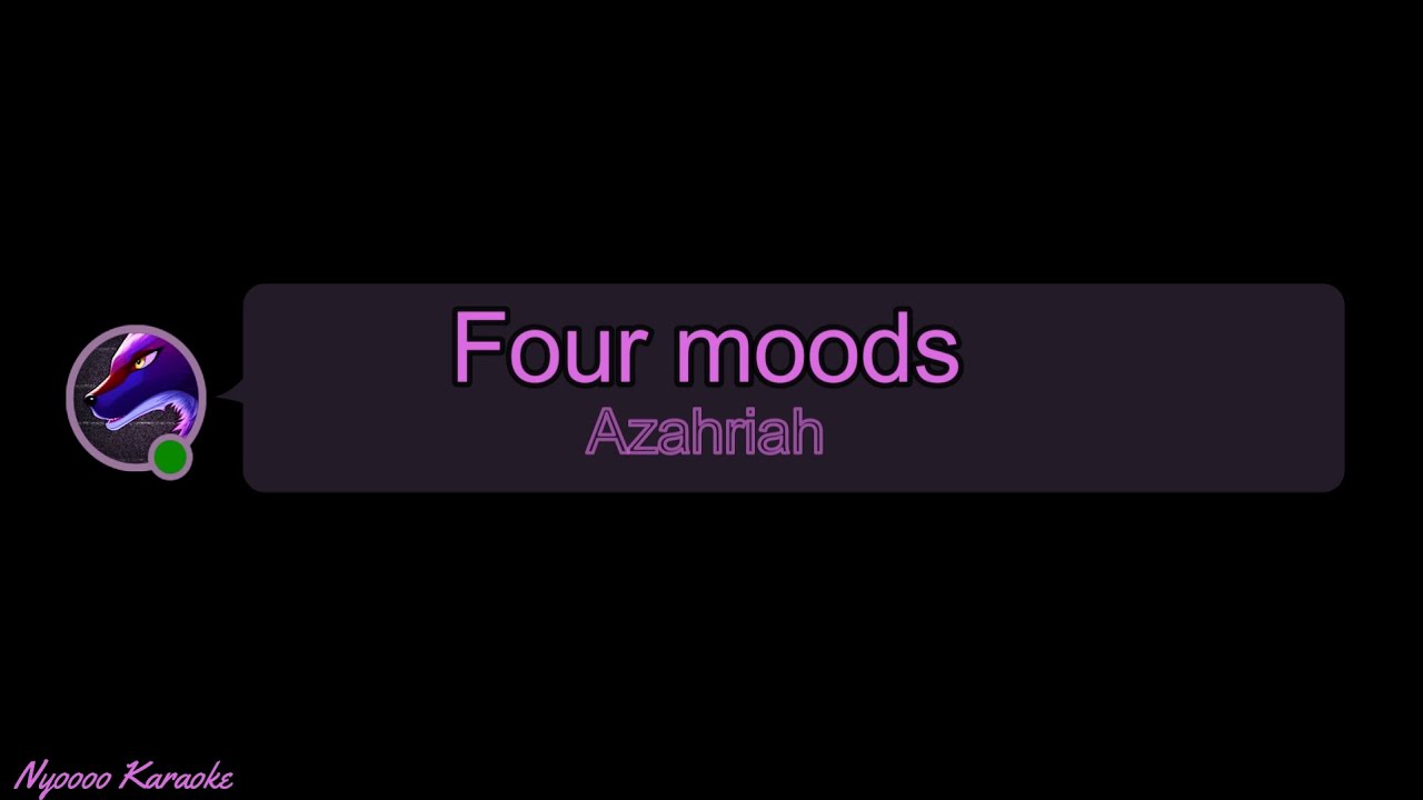Azahriah - Four moods - Karaoke