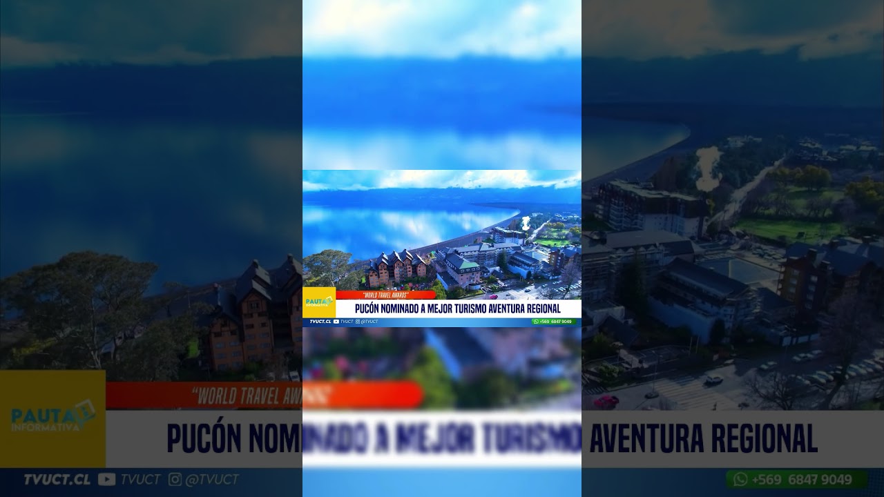 Puc&oacute;n nominado a mejor turismo aventura regional #pautainformativa #tvuct