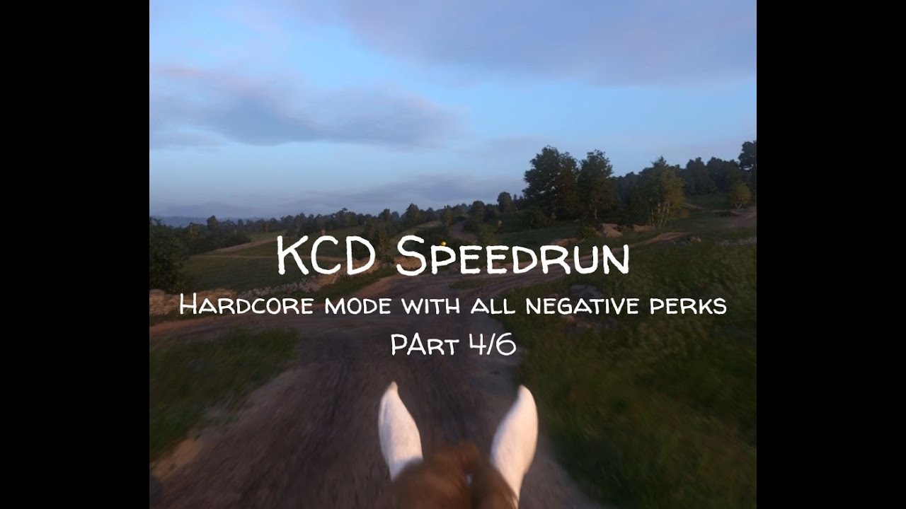 KCD Speedrun with hardcore mode and all negative perks - Part 4