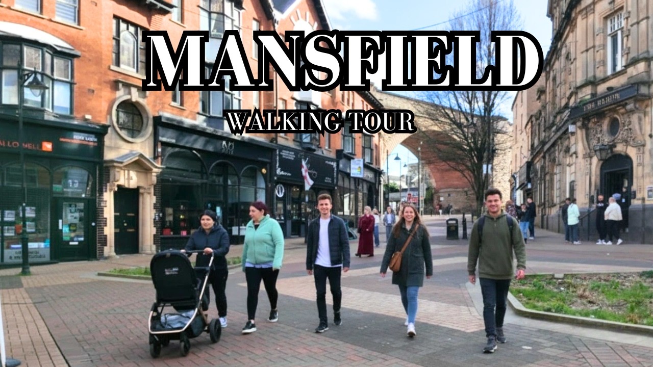 Mansfield Town Centre Walk &mdash; Nottinghamshire, England (4K)