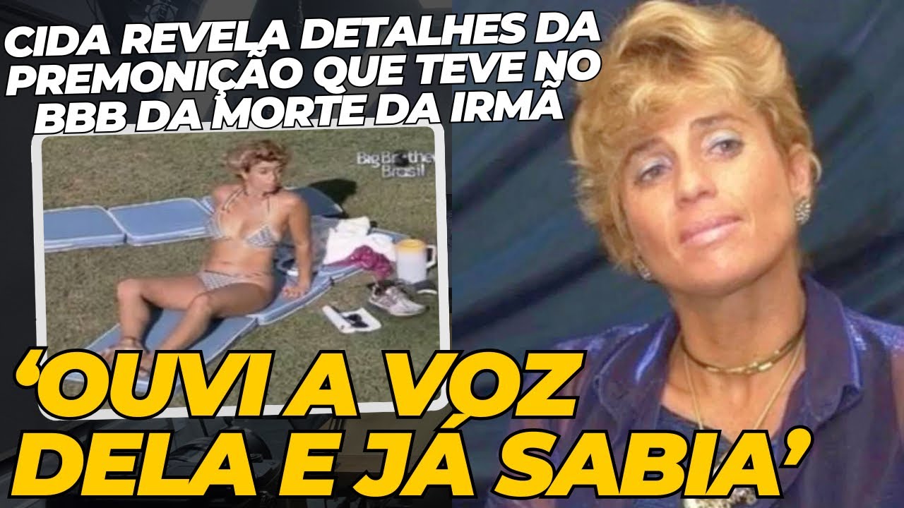 “Ouvi a voz dela e já sabia que tinha morrido” afirma Cida do BBB2 sobre premonição que teve na casa