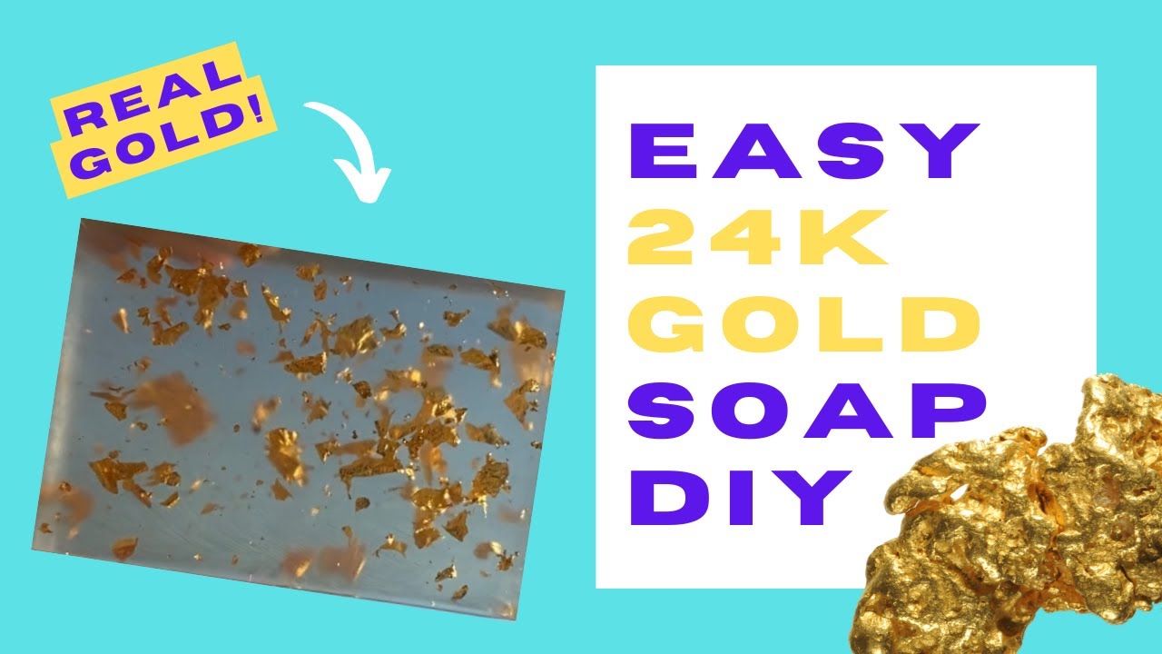 REAL GOLD in Soap! *Super Easy DIY*