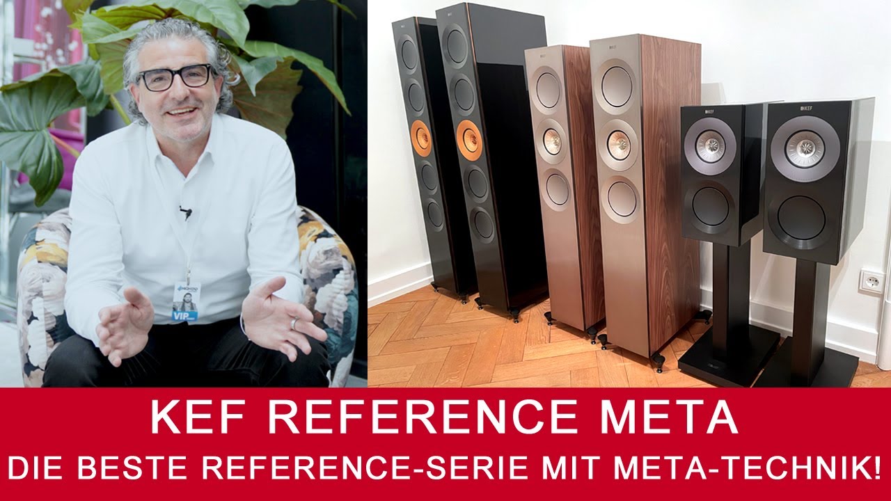 KEF Reference Meta | Die besten Reference-Lautsprecher mit META-Technik!