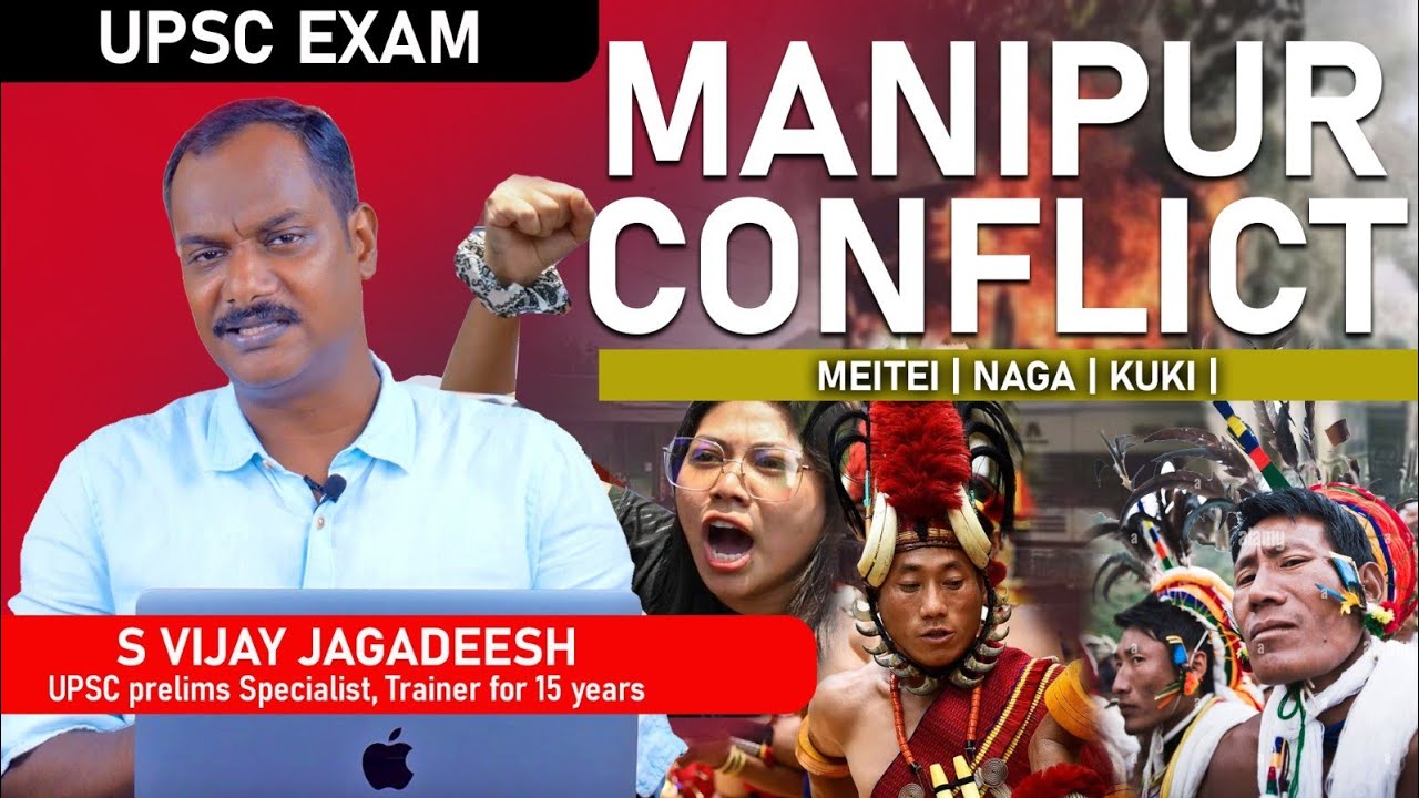 Manipur Conflict | What is happening in Manipur ?|  Meitei| Naga and Kuki tribes| CAA #upsc #facts