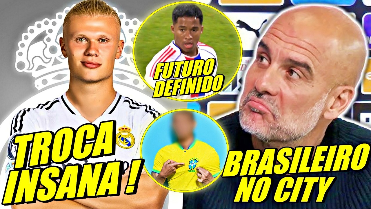 EUROPA VAI PARAR !! NOVO BRASILEIRO NO CITY ! HAALAND NO REAL MADRID E MAIS ...