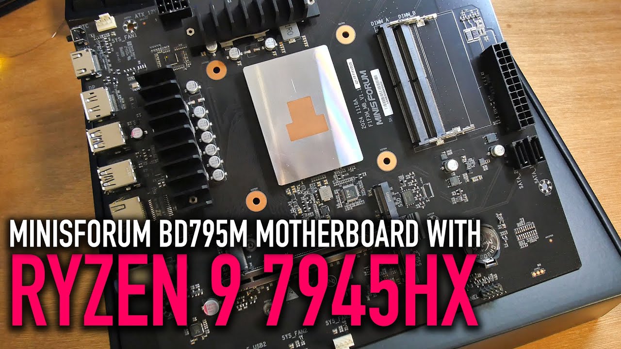 Minisforum BD795M: AMD Ryzen 9 7945HX MATX Motherboard  - Benchmarks & Info