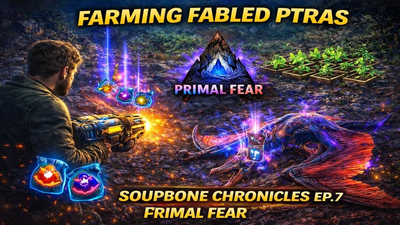Soupbone Chronicles  ARK Primal Fear Ep.7 – Fabled Loot & First Alpha Kibble