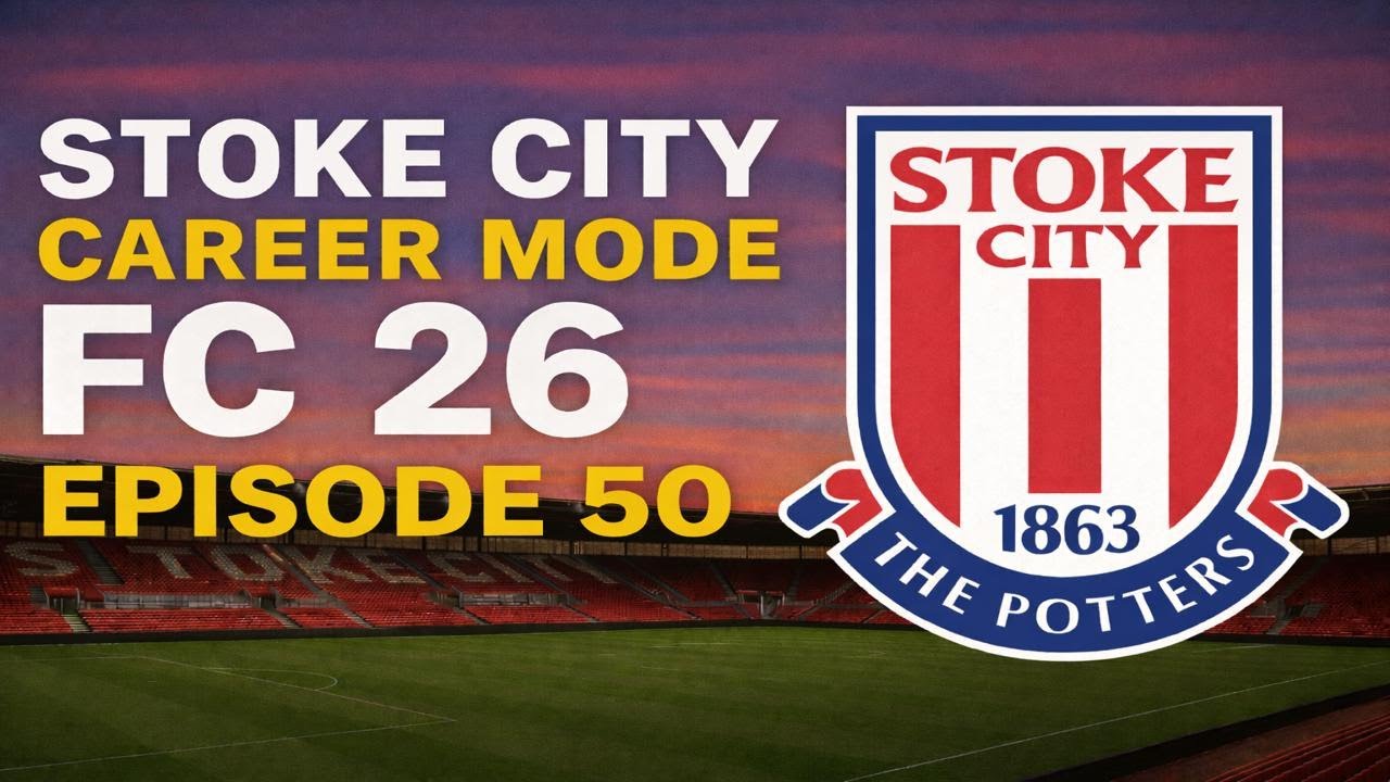 EA FC 26 Stoke City Career Mode Episode 50- Champions League Round 16 + Hotel Mayhem.