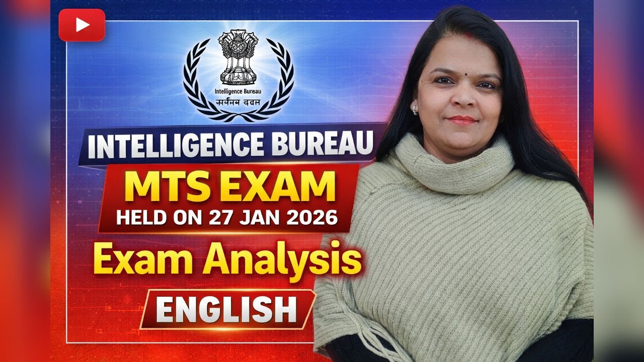 INTELLIGENCE BUREAU MTS EXAM HELD ON 27 JAN 2026 Exam Analysis ENGLISH