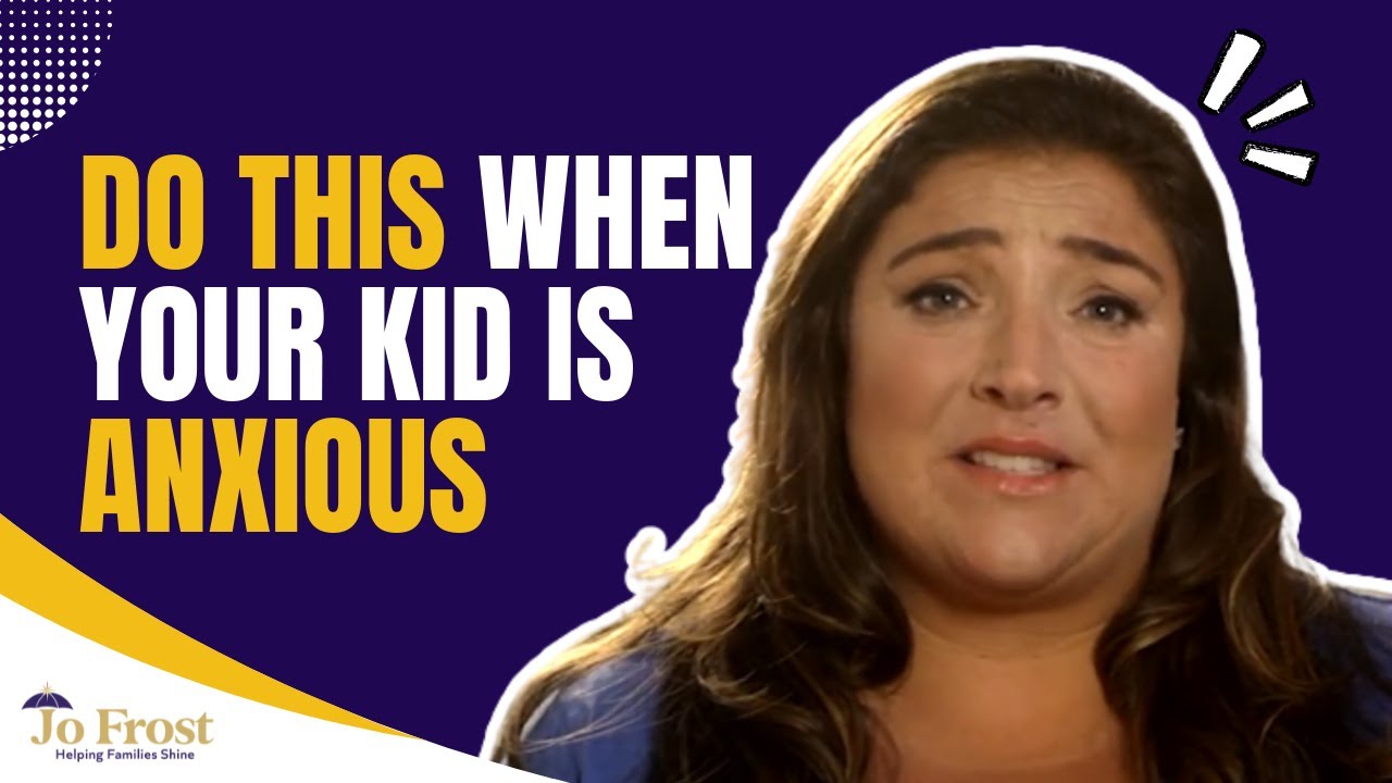 Anxiety in Children: What to Do (and Not Do)