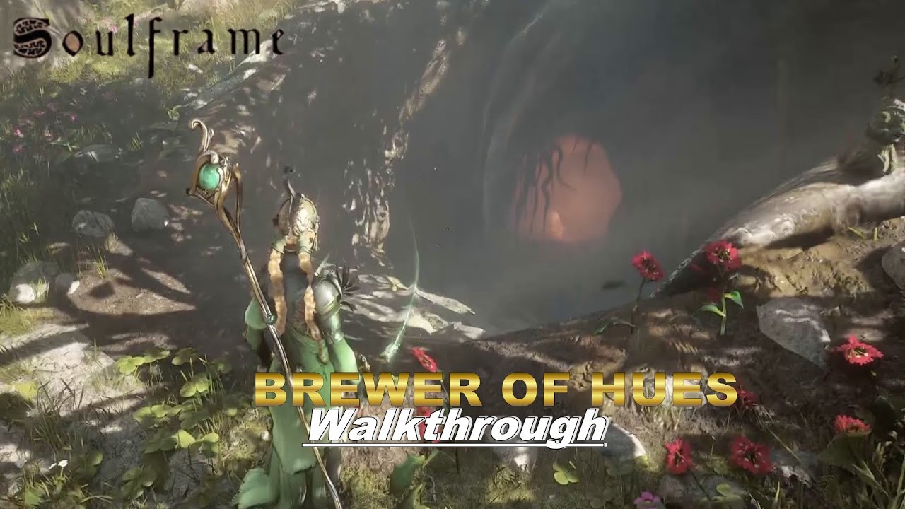 Soulframe : Brewer Of Hues Easy Guide Walkthrough