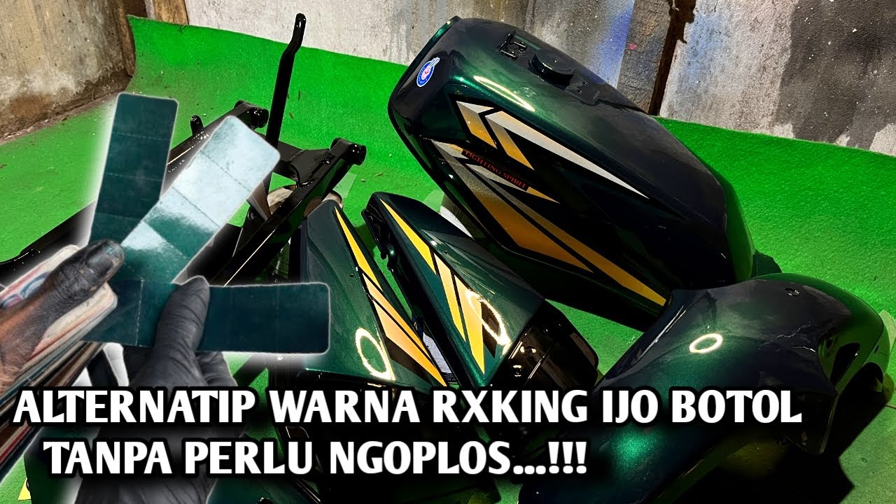 UPGRADE WARNA SANG RAJA..!! REPAINT RX KING HIJAU BOTOL PAKE CAT DANA PELAJAR