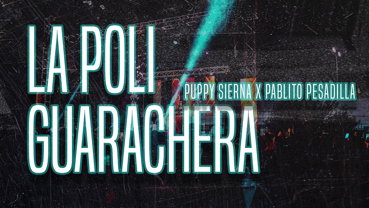 LA POLI GUARACHERA - PUPPY SIERNA & PABLITO PESADILLA (ORIGINAL MIX) CUT VERSION  GUARACHA ALETEO 🦄