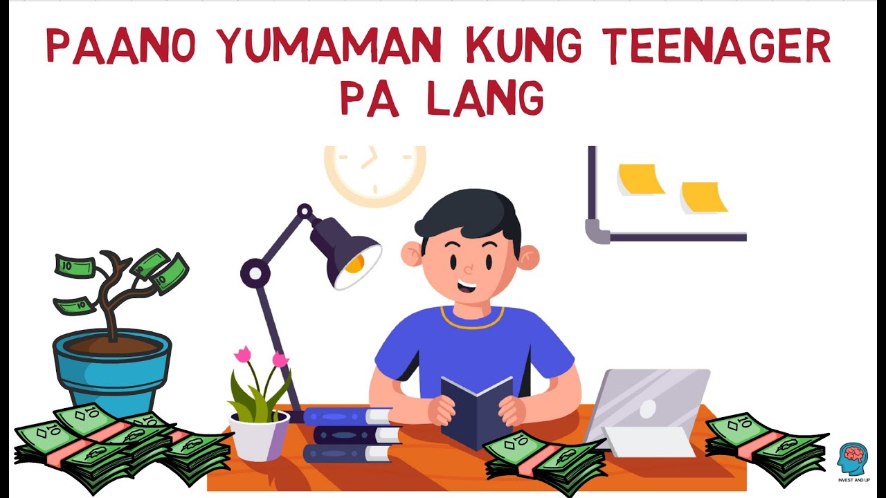 Paano Yumaman Kung Teenager Ka Pa Lang ? Mga Dapat Mong Gawin