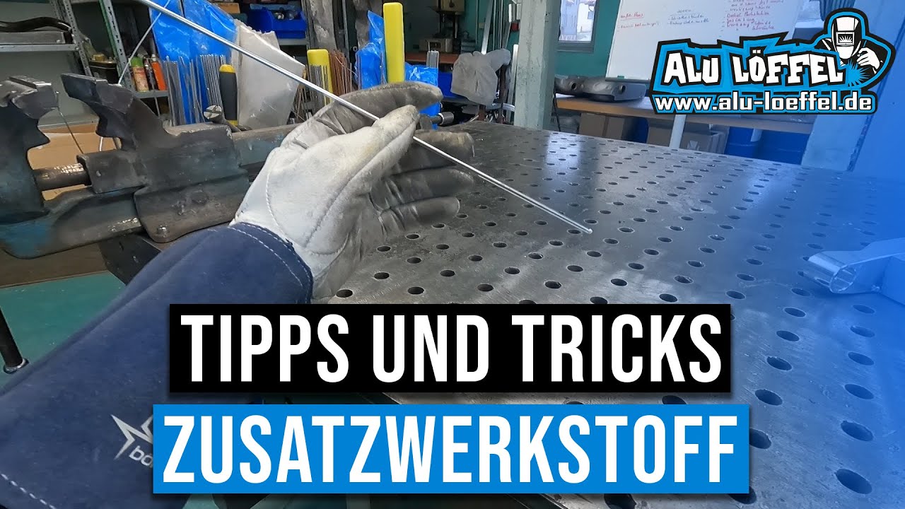 Zusatzwerkstoff greifen so kann man es sich einfach machen  Tipps und Tricks