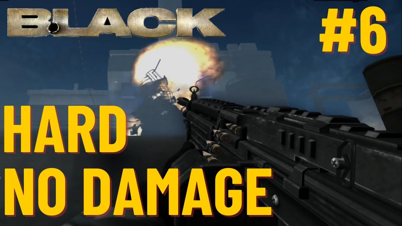 BLACK (PS2 / PCSX2) Vratska Dockyard - Hard , No damage, Perfection gameplay, All objectives.
