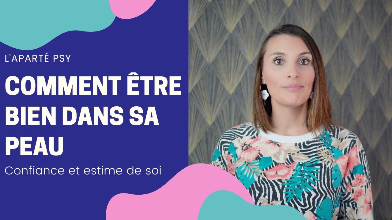 Booster sa confiance et son estime de soi !