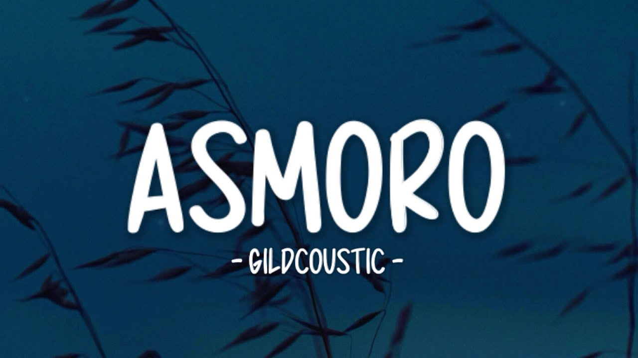Gildcoustic - Asmoro (Lirik Lagu)