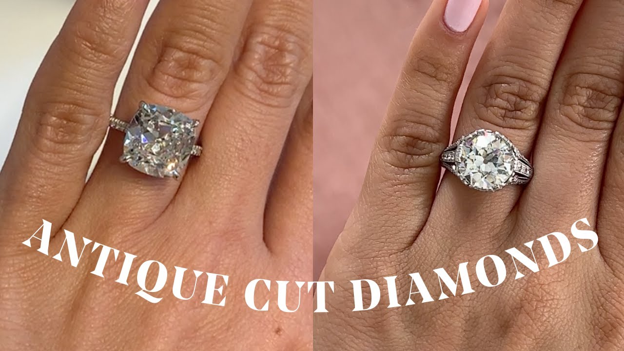 WHAT YOU NEED TO KNOW: ANTIQUE CUT DIAMONDS
