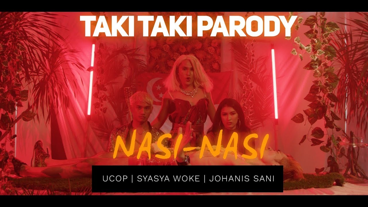 NASI-NASI / TAKI TAKI PARODY